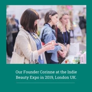 Our founder corinne at the Indi beauty expo 2019